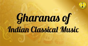 Gharana of Indian Classical Music