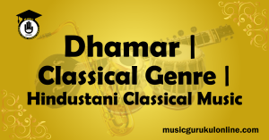 Dhamar Classical Genre Hindustani Classical Music Dhamar Classical Genre Hindustani Classical Music