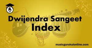 Dwijendra Sangeet Index Dwijendra Sangeet Index