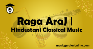 Raga Araj Hindustani Classical Music Raga Araj Hindustani Classical Music