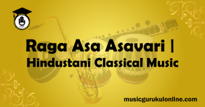 Raga Asa Asavari Hindustani Classical Music Raga Asa Asavari Hindustani Classical Music