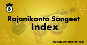 Rajanikanta Sangeet Index Rajanikanta Sangeet Index