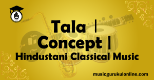 Tala – The Rhythmic Structure of Carnatic Classical Music
