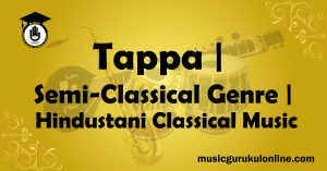 Tappa Semi Classical Genre Hindustani Classical Music Tappa Semi-Classical Genre Hindustani Classical Music