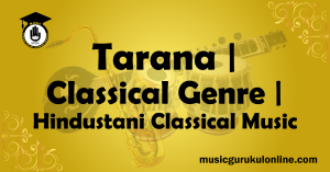 Tarana Classical Genre Hindustani Classical Music Tarana Classical Genre Hindustani Classical Music