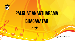 Palghat Anantharama Bhagavatar Palghat Anantharama Bhagavatar