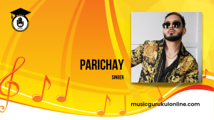 Parichay singer Parichay (singer)