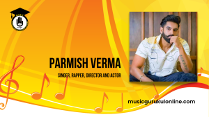 Parmish Verma Parmish Verma