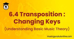 6.4-Transposition-Changing-Keys