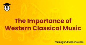 The Importance of Western Classical Music 3 The Importance of Western Classical Music The Importance of Western Classical Music