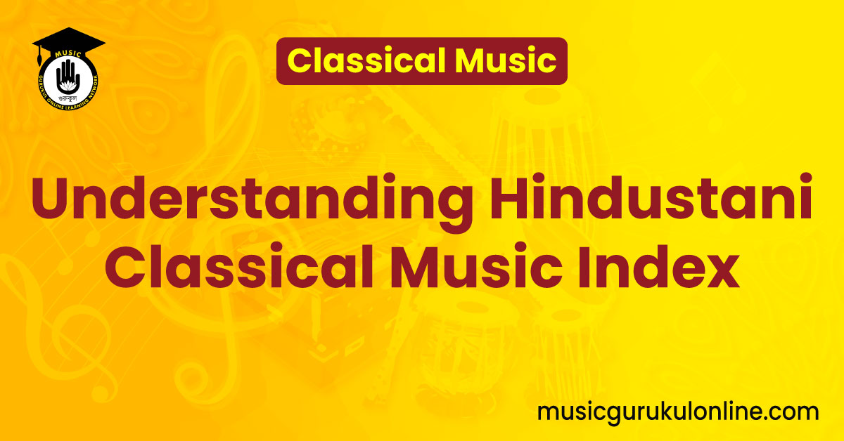 Understanding Hindustani Classical Music Index