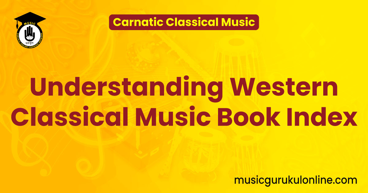 Understanding Western Classical Music Book Index 1 Understanding Western Classical Music Book Index Understanding Western Classical Music Book Index